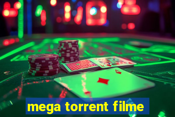 mega torrent filme